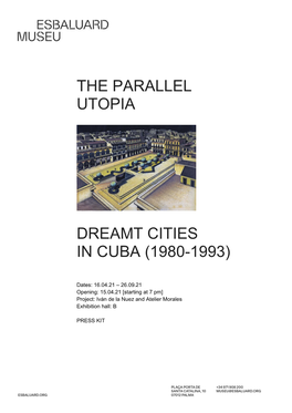 The Parallel Utopia Dreamt Cities in Cuba