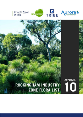 APPENDIX 10: Rockingham Industry Zone Flora List