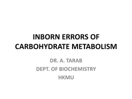 Inborn Errors of Carbohydrate Metabolism