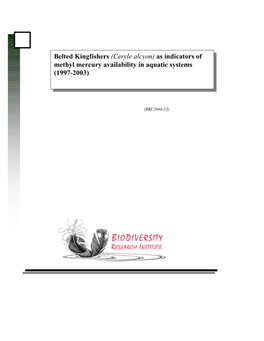 Belted Kingfishers (Ceryle Alcyon) As Indicators of Methyl Mercury Availability in Aquatic Systems (1997-2003)