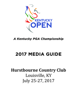 2017 MEDIA GUIDE 2017 MEDIA GUIDE Hurstbourne Country Club Louisville, KY July 25-27, 2017