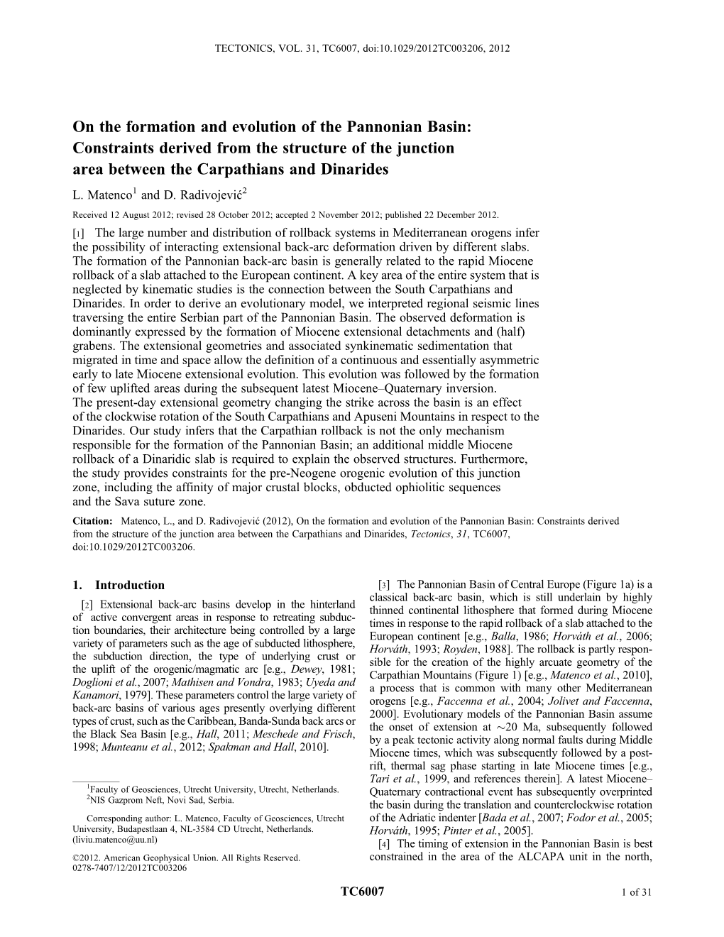 On the Formation and Evolution of the Pannonian Basin: Constraints Derived from the Structure of the Junction Area Between the Carpathians and Dinarides L