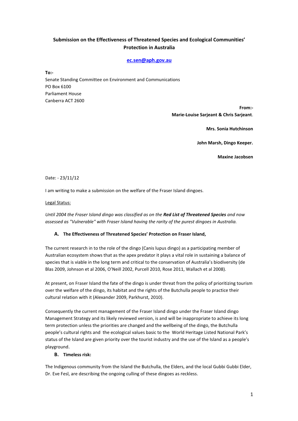 1 Submission on the Effectiveness of Threatened Species and Ecological Communities' Protection in Australia Ec.Sen@Aph.Gov.Au