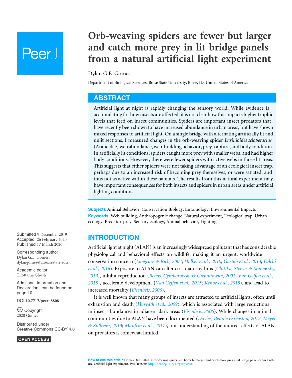 Orb-Weaving Spiders Are Fewer but Larger and Catch More Prey in Lit Bridge Panels from a Natural Artificial Light Experiment