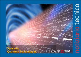 Speciale: Quantum Technologies 2/2020 Notiziario Tecnico 2 Notiziariotecnico Anno 29  2/2020 3 Ditoriale