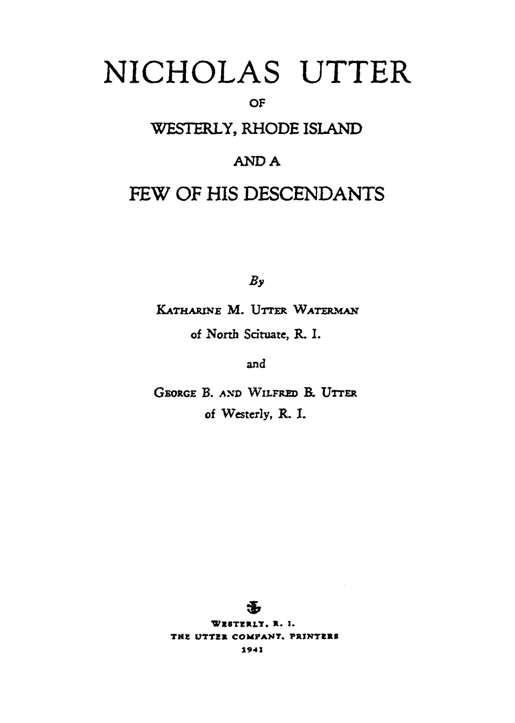 Nicholas Utter of Westerly, Rhode Island