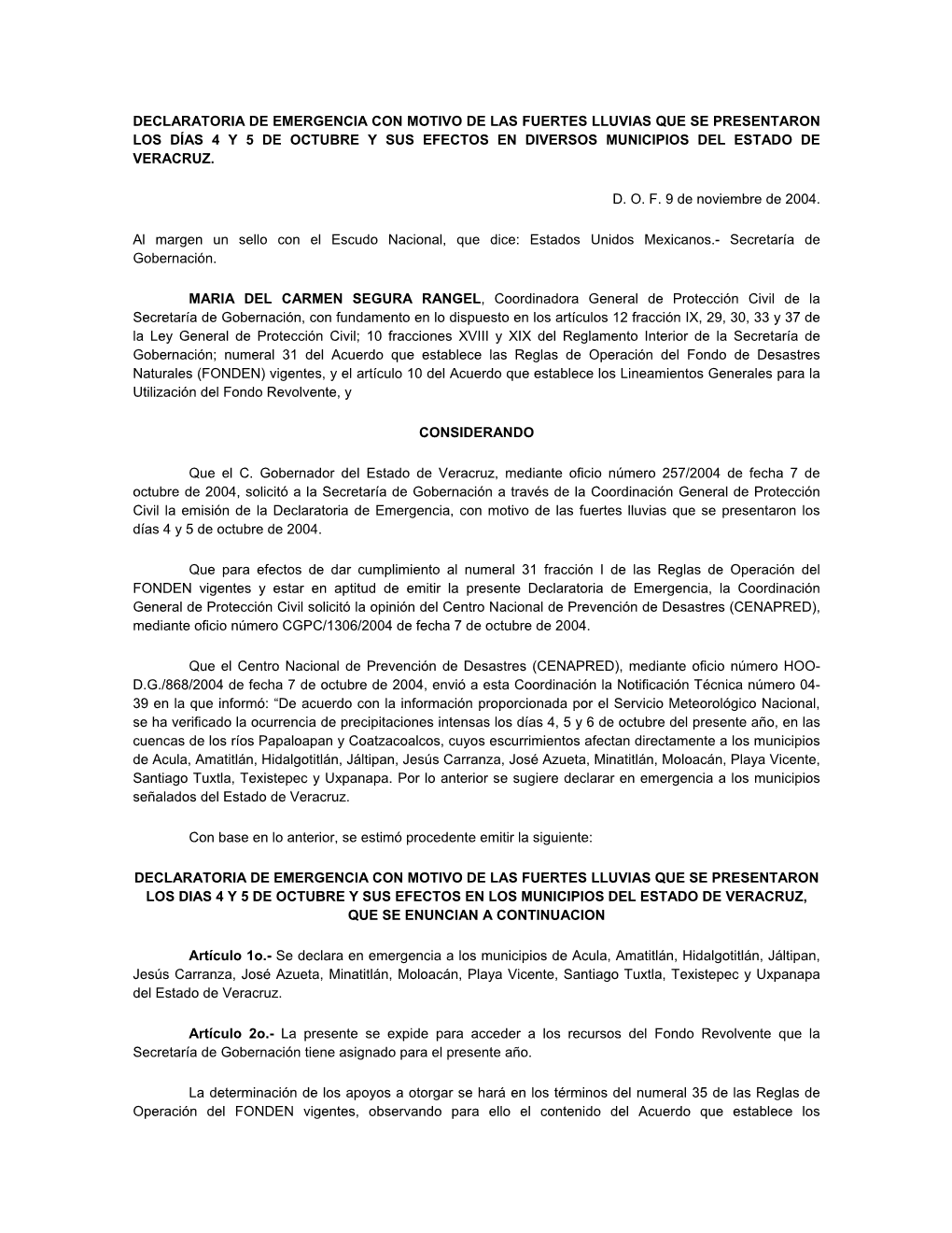 Declaratoria De Emergencia Con Motivo De Las Fuertes Lluvias Que Se Presentaron Los Días 4 Y 5 De Octubre Y Sus Efectos En Diversos Municipios Del Estado De Veracruz