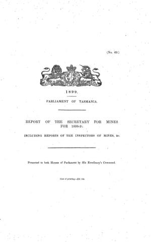 Report of the Secretary for Mines for 1898-9 Including Reports of The