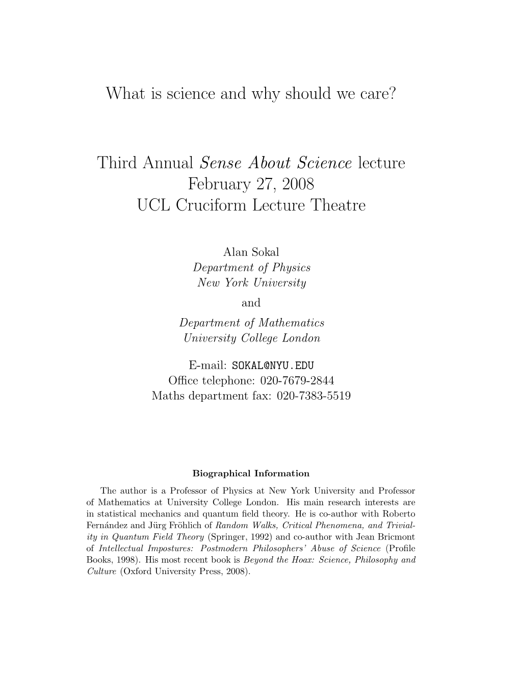 What Is Science and Why Should We Care? Third Annual Sense About