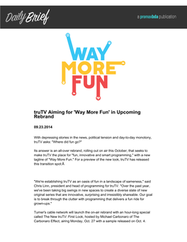Trutv Aiming for 'Way More Fun' in Upcoming Rebrand