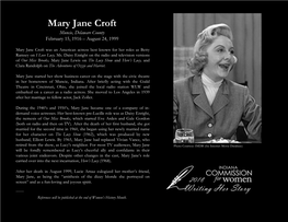 Mary Jane Croft Muncie, Delaware County February 15, 1916 – August 24, 1999
