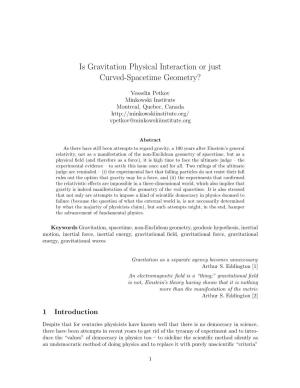 Is Gravitation Physical Interaction Or Just Curved-Spacetime Geometry?