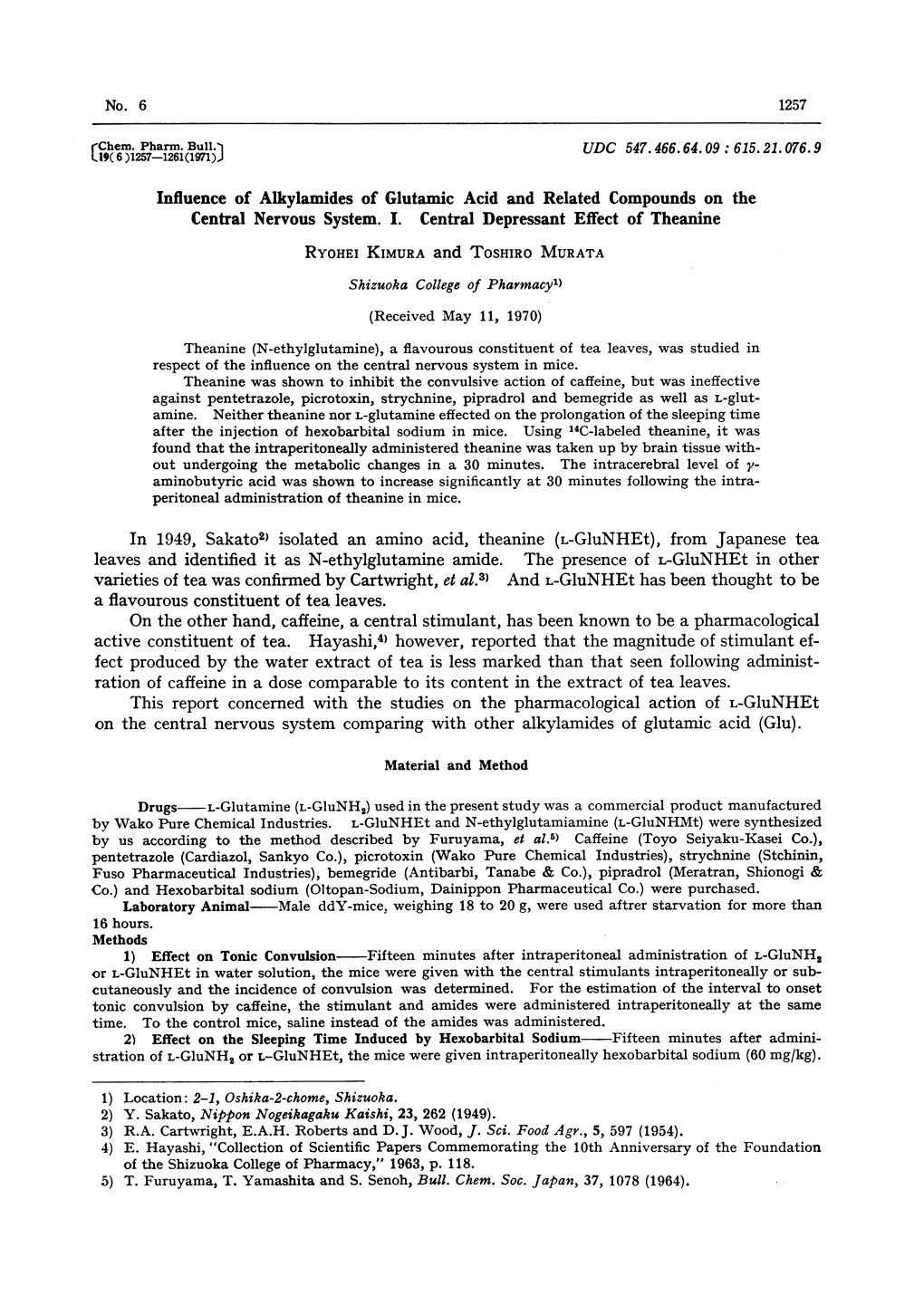 In 1949, Sakato2) Isolated an Amino Acid, Theanine (L-Glunhet), from Japanese Tea Leaves and Identified It As N-Ethylglutamine Amide