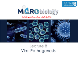 Lecture 8 Viral Pathogenesis Objectives: Important