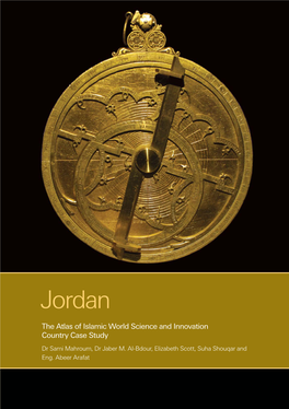 Jordan of Its Geography to Its Position in a Historically Turbulent Geopolitical Region, Jordan Is a Place Where to Survive and Prosper Requires Considerable Effort