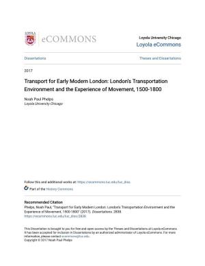 Transport for Early Modern London: London's Transportation Environment and the Experience of Movement, 1500-1800