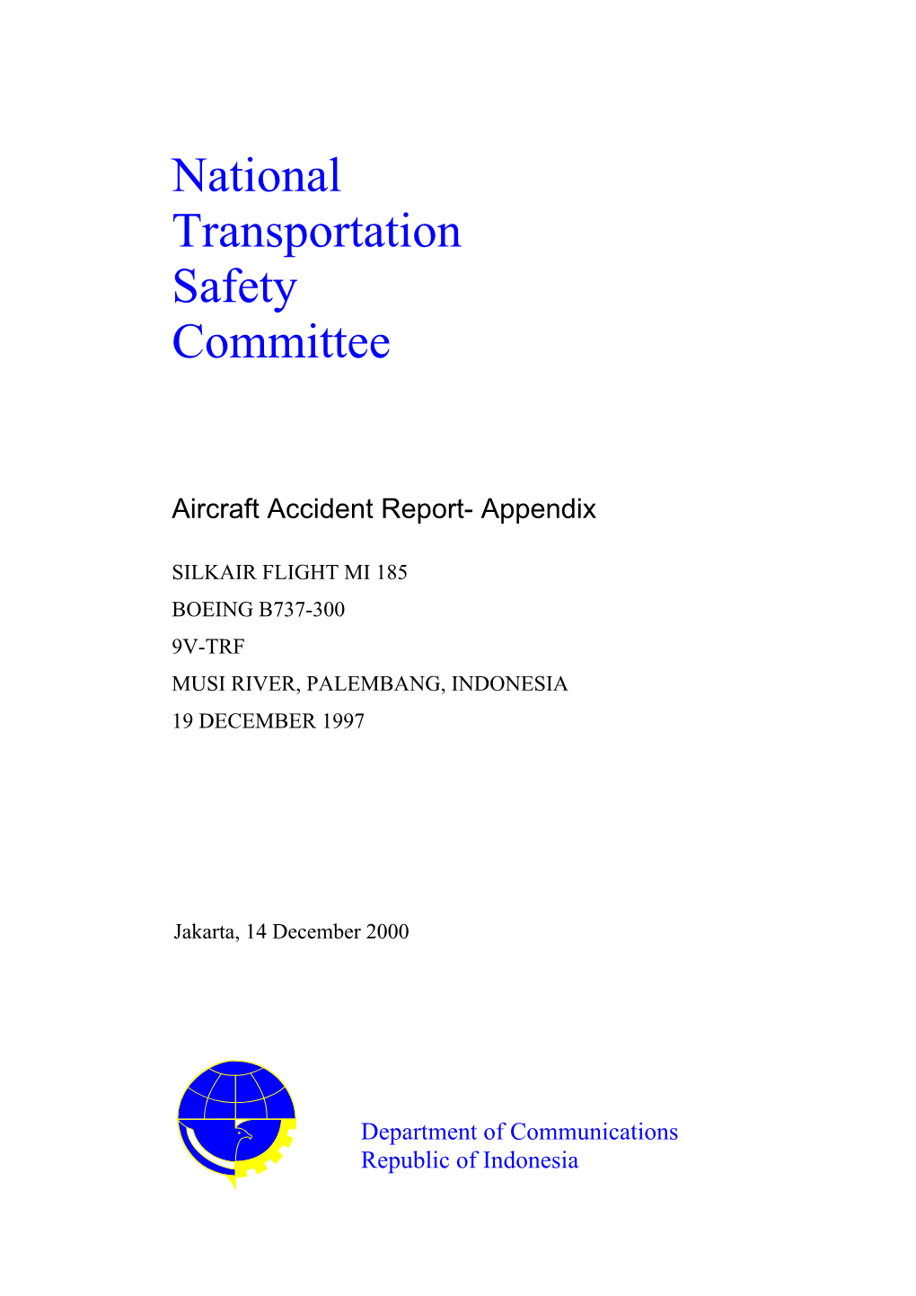 Silkair MI 185 Aircraft Accident Report