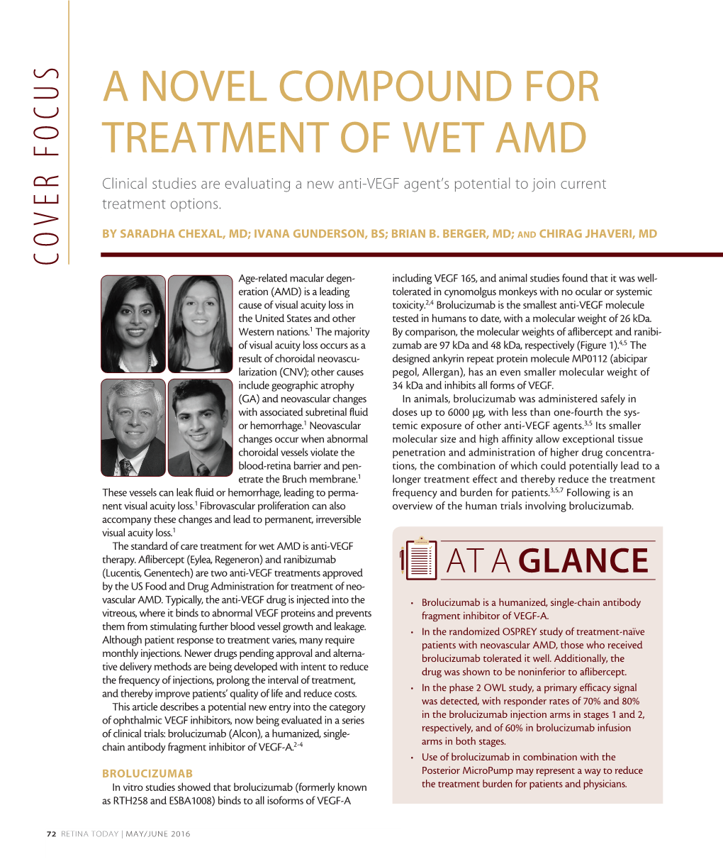 A NOVEL COMPOUND for TREATMENT of WET AMD Clinical Studies Are Evaluating a New Anti-VEGF Agent’S Potential to Join Current Treatment Options