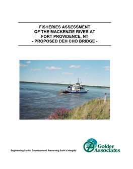 Fisheries Assessment of the Mackenzie River at Fort Providence, Nt - Proposed Deh Cho Bridge
