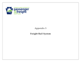 Appendix 5 Freight Rail System