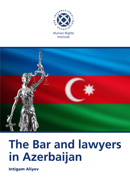 The Bar and Lawyers in Azerbaijan Intigam Aliyev