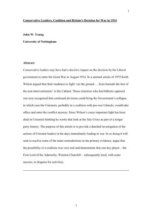 1 1 Conservative Leaders, Coalition and Britain's Decision for War in 1914 John W. Young University of Nottingham Abstract