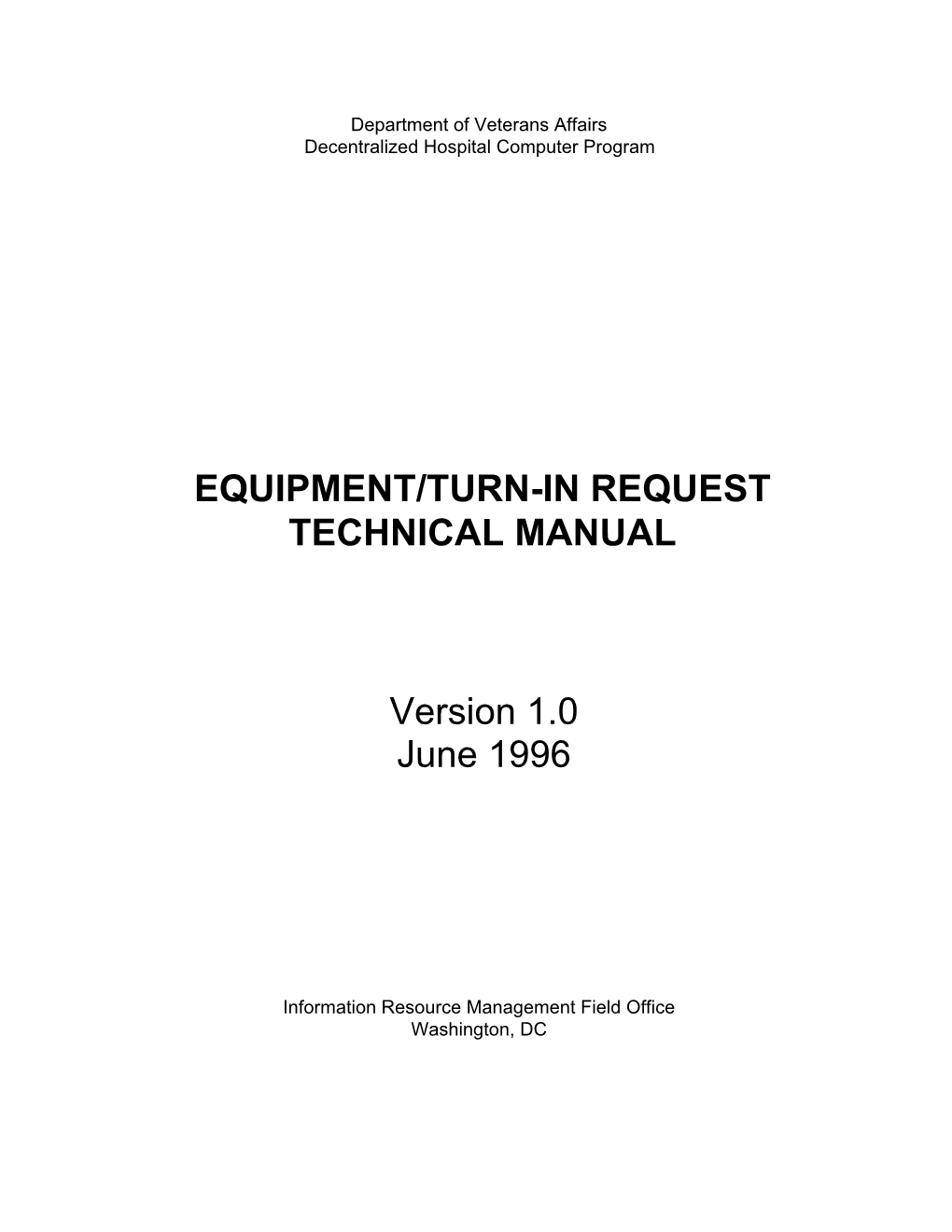 EQUIPMENT/TURN-IN REQUEST TECHNICAL MANUAL Version 1.0