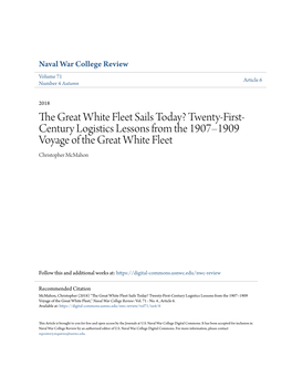 The Great White Fleet Sails Today? Twenty-First- Century Logistics Lessons from the 1907–1909 Voyage of the Great White Fleet Christopher Mcmahon