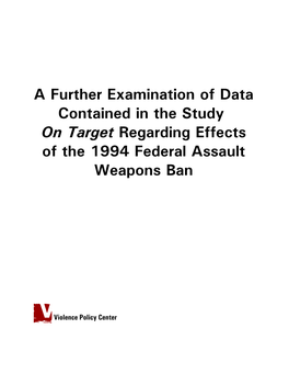 F:\Assault Weapons\On Target Brady Rebuttal\AW Final Text for PDF.Wpd