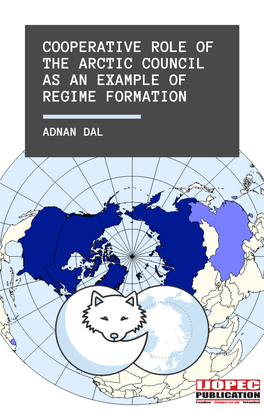 Cooperative Role of the Arctic Council As an Example of Regime Formation