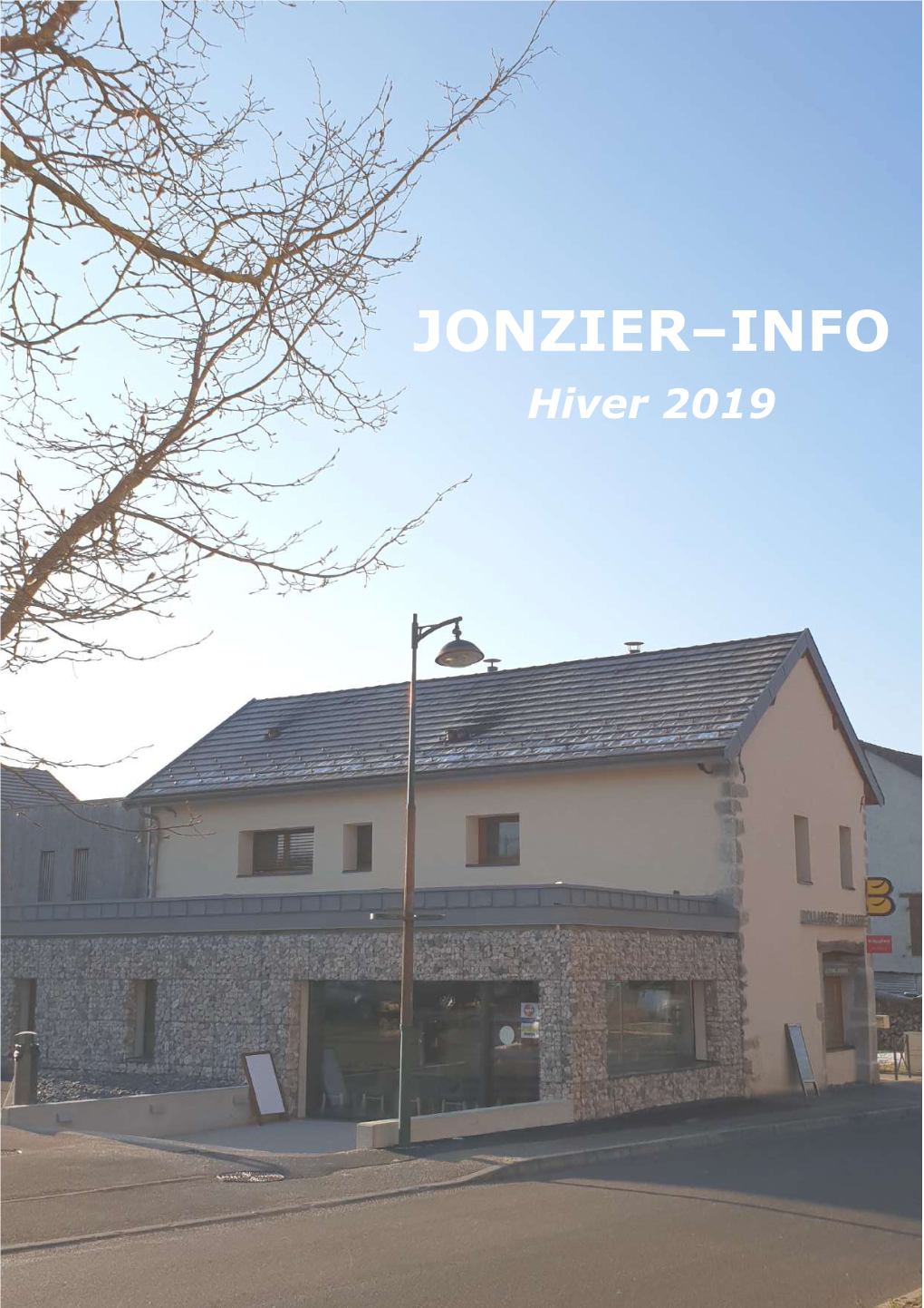 Hiver 2019 Sommaire Conseil Municipal 4 Permanence Du Maire Contact Sur Rendez-Vous Syndicats Intercommunaux 11 Mardi Matin Et Vendredi Soir  04.50.35.24.39