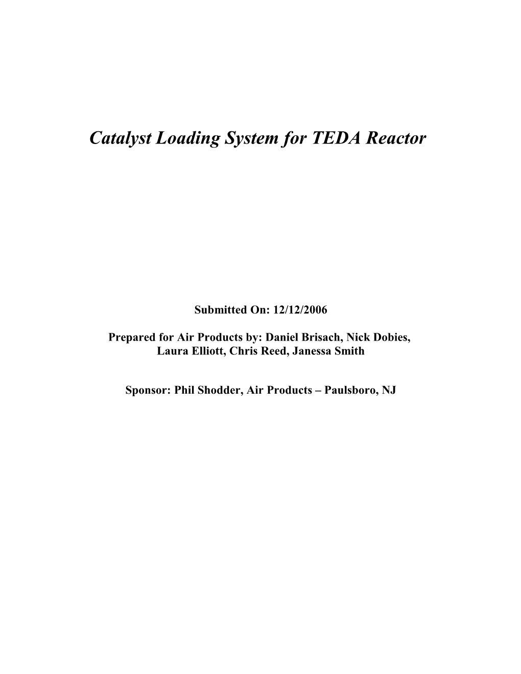 Catalyst Loading System for TEDA Reactor