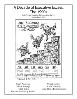 A Decade of Executive Excess: the 1990S Sixth Annual Executive Compensation Survey September 1, 1999