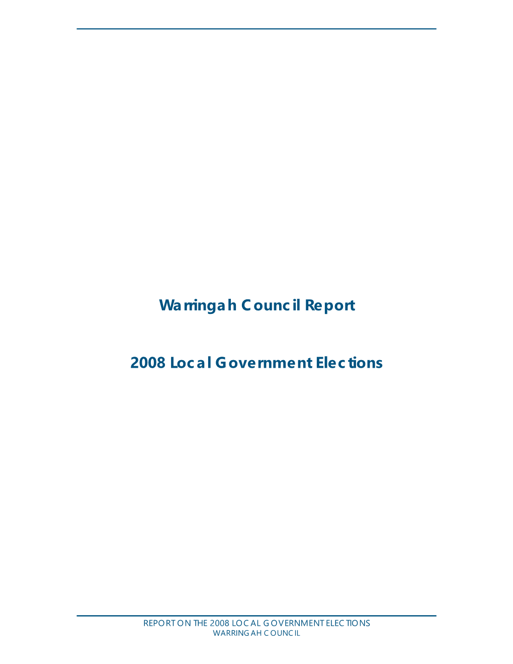 Warringah Council Report 2008 Local Government Elections