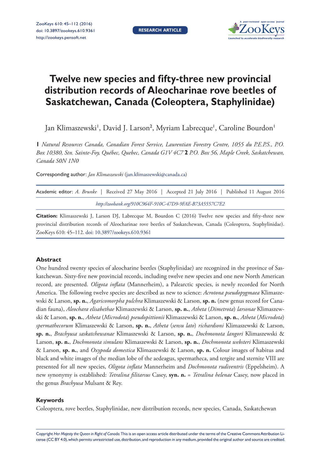 Twelve New Species and Fifty-Three New Provincial Distribution Records of Aleocharinae Rove Beetles of Saskatchewan, Canada (Coleoptera, Staphylinidae)