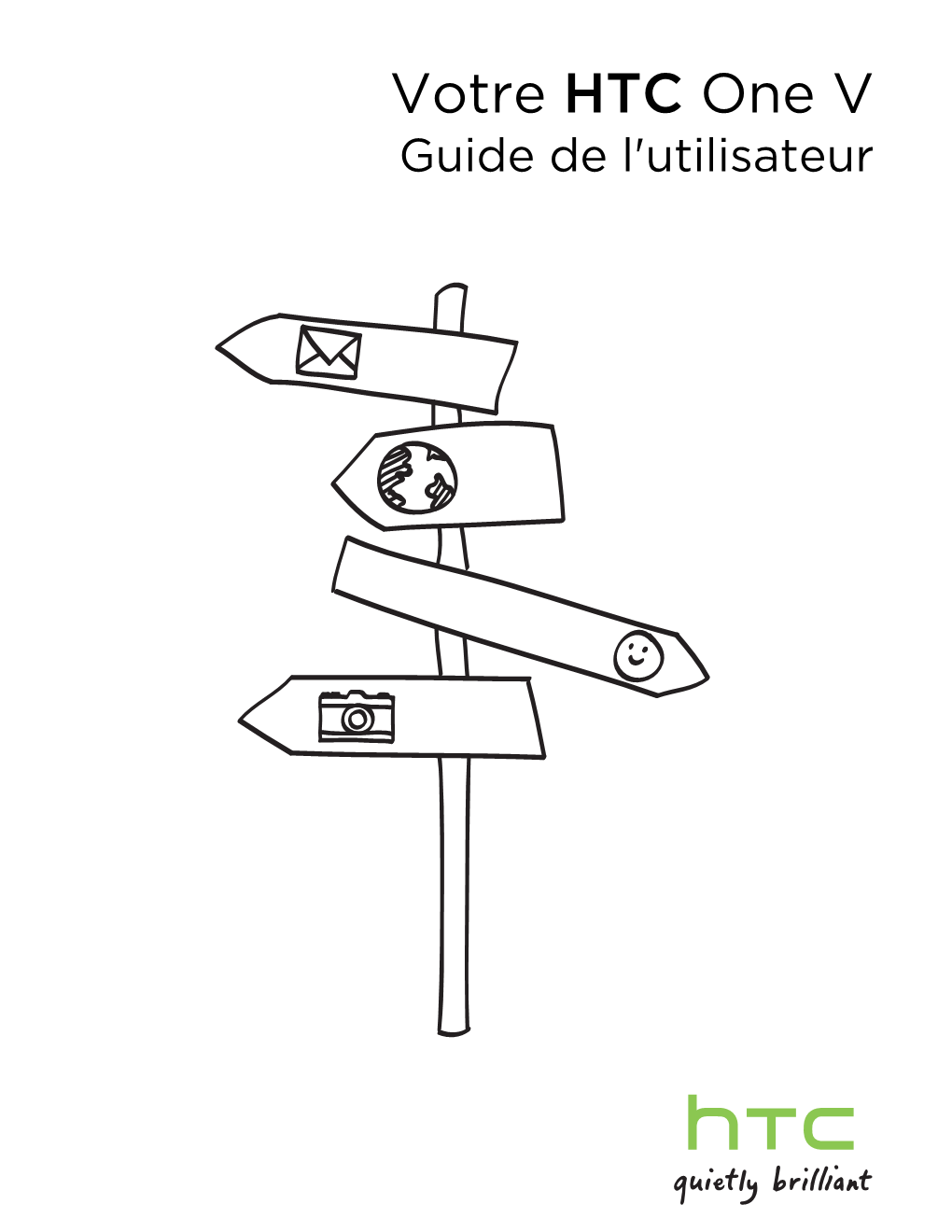 Votre HTC One V Guide De L'utilisateur 2 Contenu Contenu