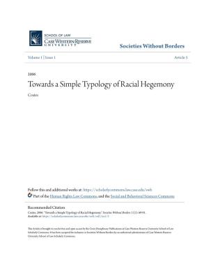 Towards a Simple Typology of Racial Hegemony Coates