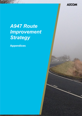 A947 Route Improvement Strategy