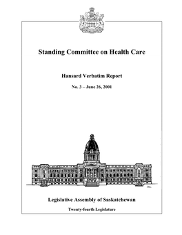 June 26, 2001 Health Care Committee 19 Service? That Would Too Fair for Everyone Involved