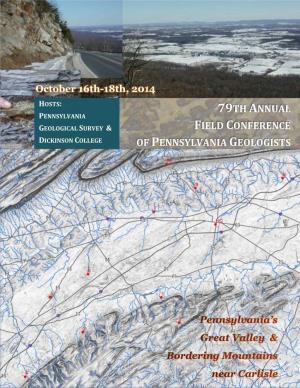 79Th ANNUAL FIELD CONFERENCE of PENNSYLVANIA GEOLOGISTS October 16 — 18, 2014