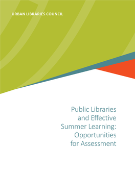 Public Libraries and Effective Summer Learning: Opportunities for Assessment Public Libraries and Effective Summer Learning: Opportunities for Assessment