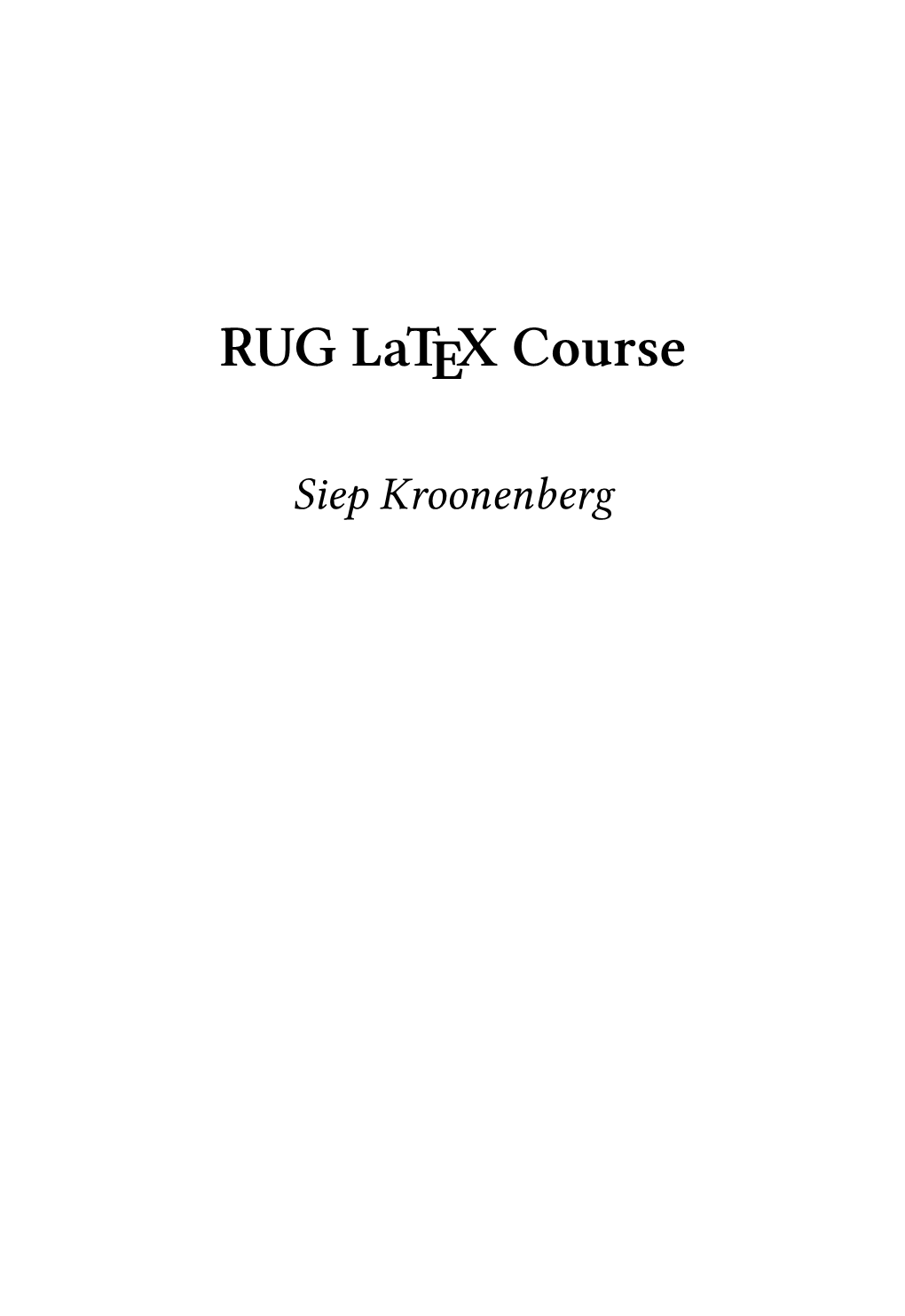 RUG Latex Course