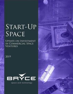 Start-Up Space Update on Investment in Commercial Space Ventures