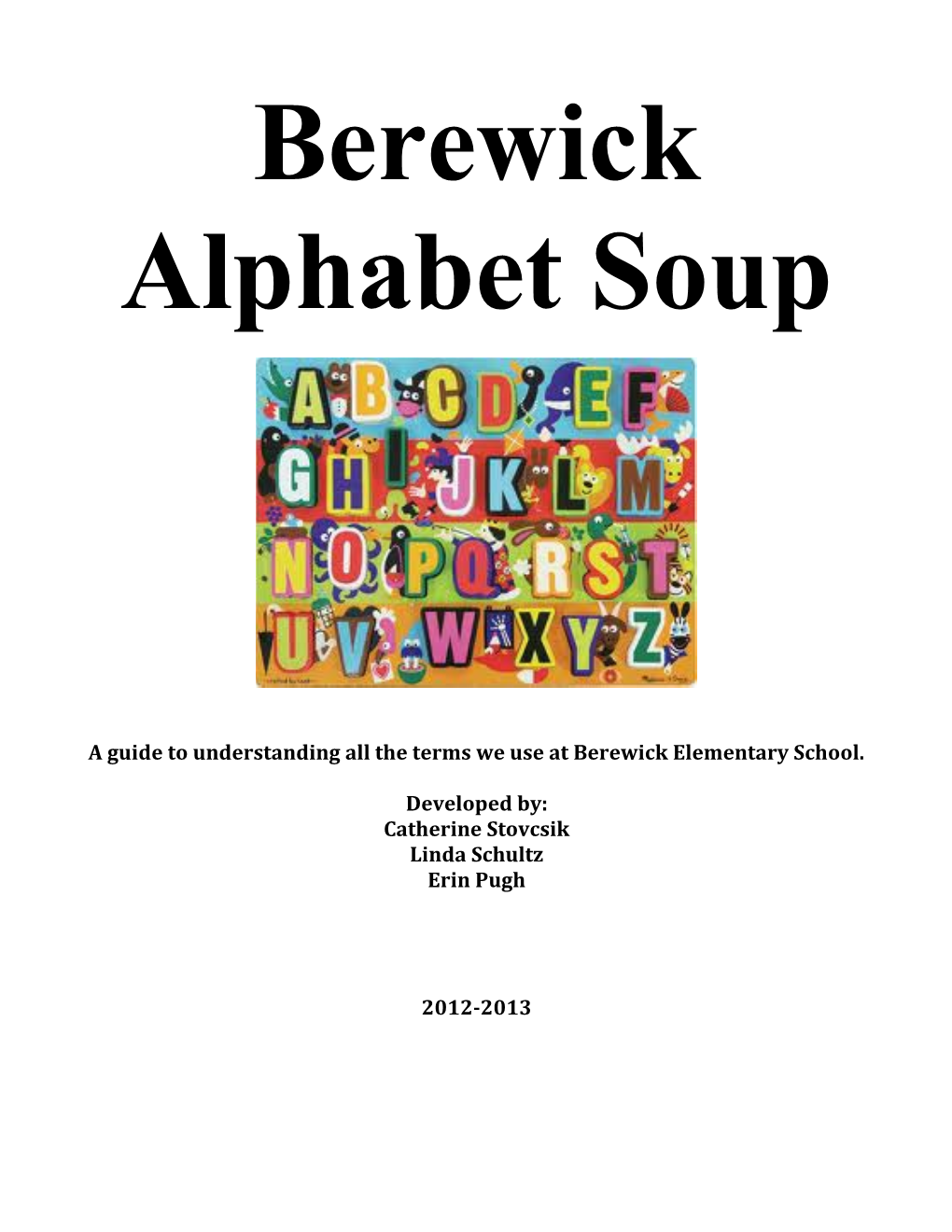 Berewick Alphabet Soup