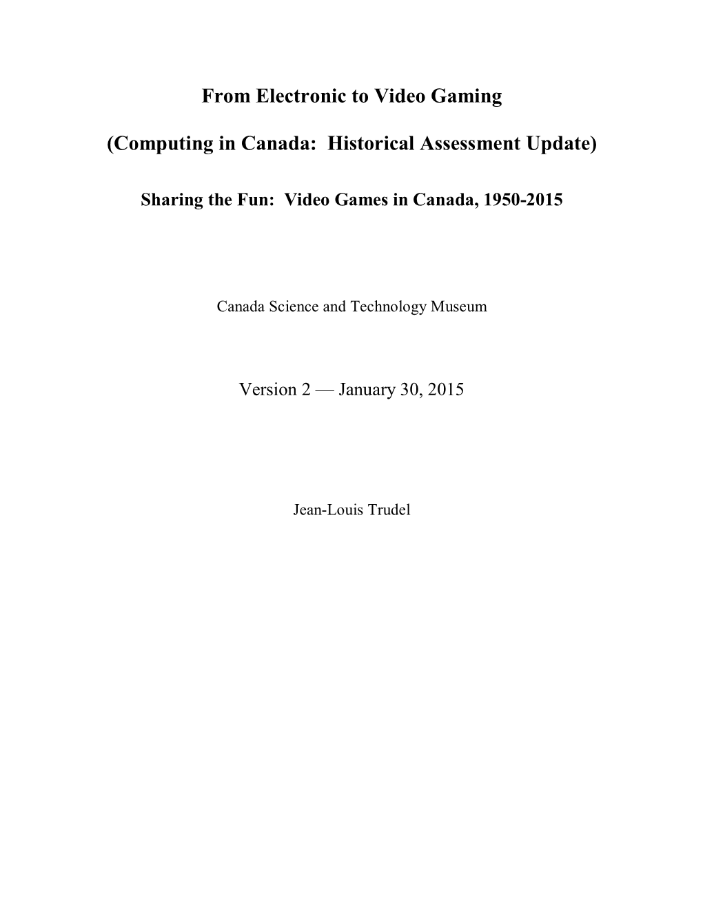 From Electronic to Video Gaming (Computing in Canada: Historical