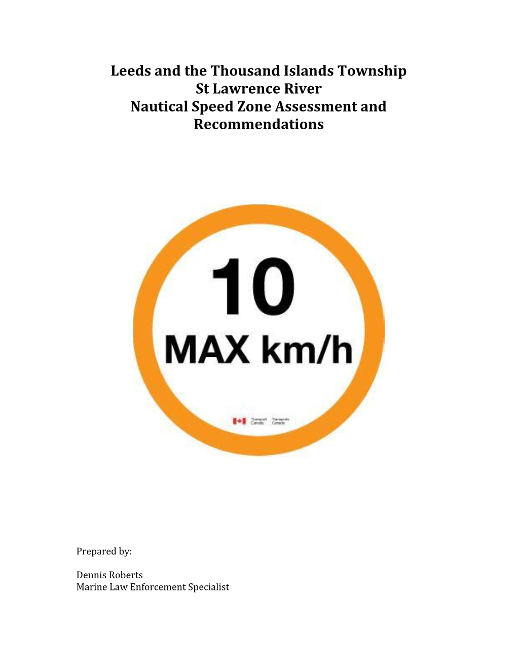 Leeds and the Thousand Islands Township St Lawrence River Nautical Speed Zone Assessment and Recommendations