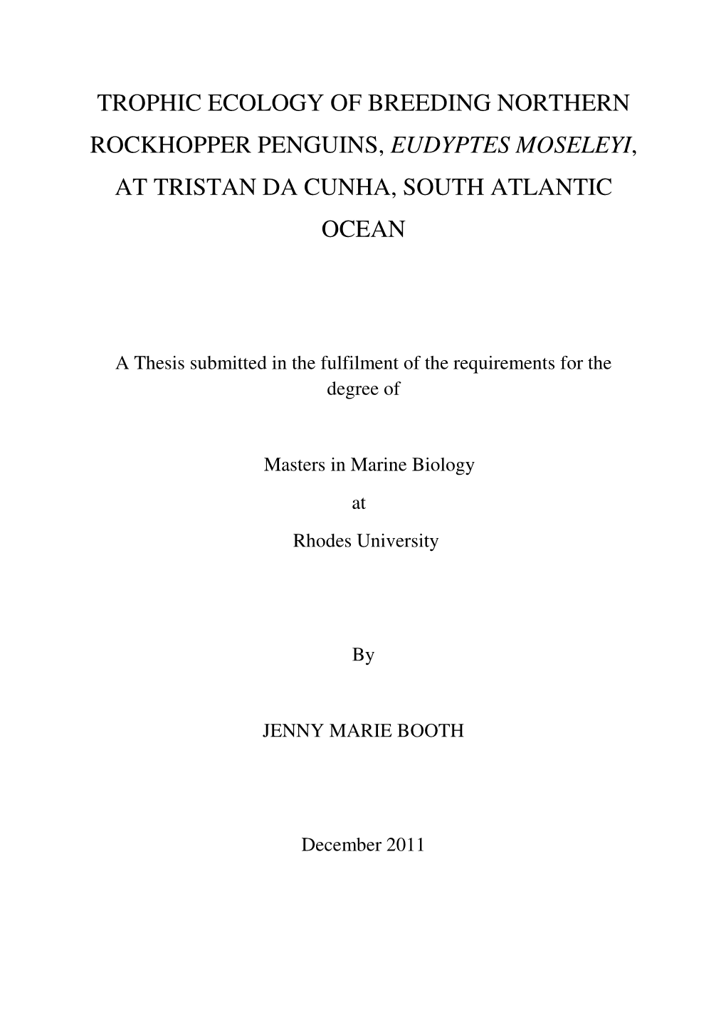 Trophic Ecology of Breeding Northern Rockhopper Penguins, Eudyptes Moseleyi, at Tristan Da Cunha, South Atlantic Ocean