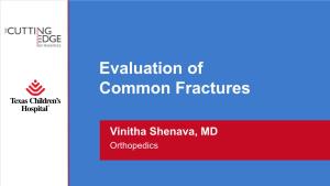Evaluating Common Fractures