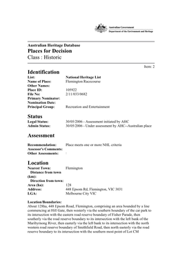Flemington Racecourse Other Names: Place ID: 105922 File No: 2/11/033/0682 Primary Nominator: Nomination Date: Principal Group: Recreation and Entertainment