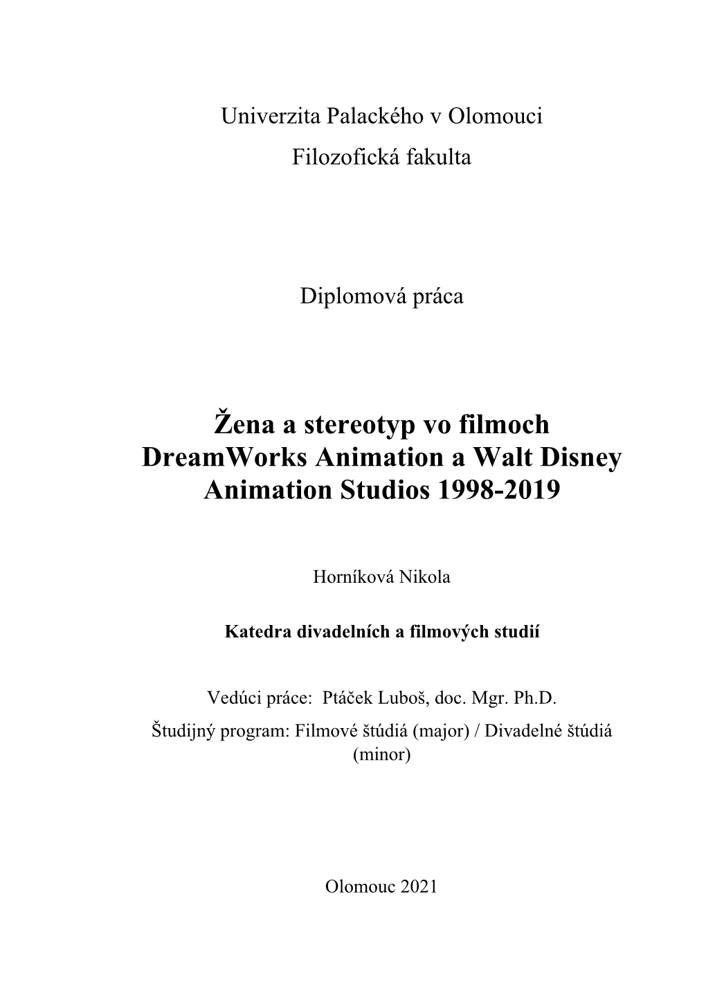 Žena a Stereotyp Vo Filmoch Dreamworks Animation a Walt Disney Animation Studios 1998-2019